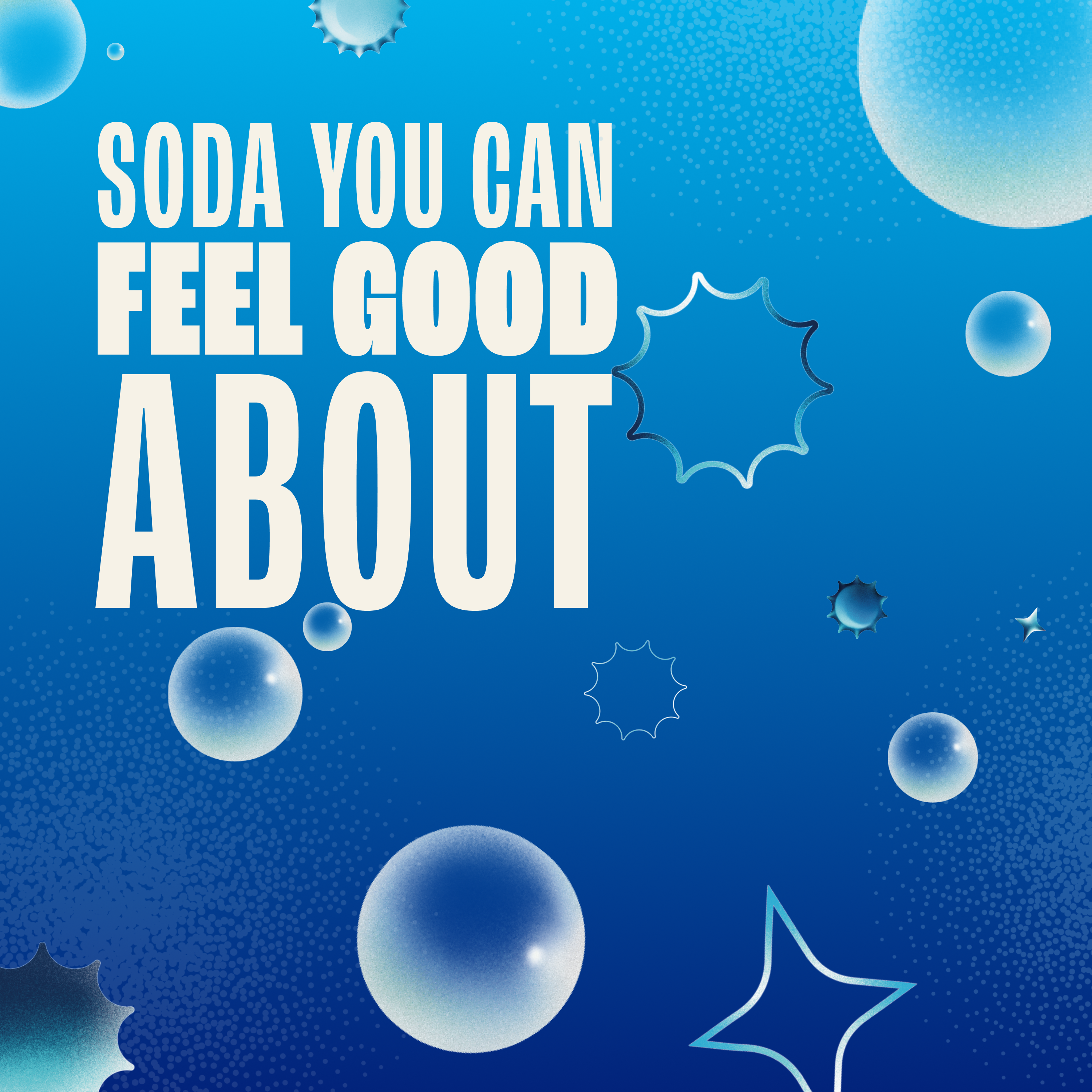 Blue background with bubbles and text 'Soda You Can Feel Good About'